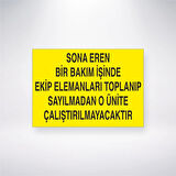 Sona Eren Bir Bakım İşinde Ekip Elemanları Toplanıp Sayılmadan O Ünite Çalıştırılmayacaktır Sticker 20X28 Cm