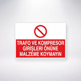 Trafo ve Kompresör Girişleri Önüne Malzeme Koymayın Sticker 20X28 Cm