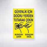 Güvenlik İçin Doğru Yerden Tutarak Çekin