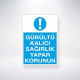 Gürültü Kalıcı Sağırlık Yapar Korunun Sticker 20X28 Cm
