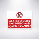 Elektrik Şalterini İlgiliden Başkası Açamaz Kapayamaz