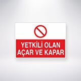 Yetkili Olan Açar ve Kapar