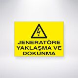 Jeneratöre Yaklaşma ve Dokunma