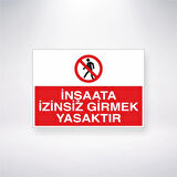 İnşaata İzinsiz Girmek Yasaktır Sticker 20X28 Cm