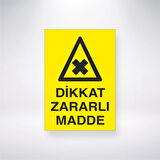 Dikkat Zararlı Madde Sticker 20X28 Cm