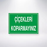 Çiçekleri Koparmayınız Sticker 20X28 Cm