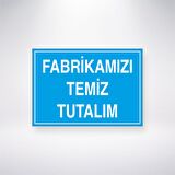 Fabrikamızı Temiz Tutalım