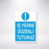 İş Yerini Düzenli Tutunuz
