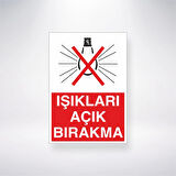 Işıkları Açık Bırakma Sticker 20X28 Cm