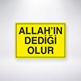 Allahın Dediği Olur