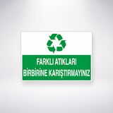 Farklı Atıkları Birbirine Karıştırmayınız