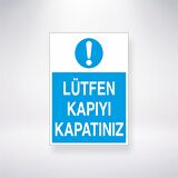 Lütfen Kapıyı Kapatınız