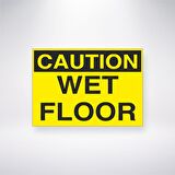 Caution Wet Floor