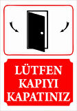 Kapıyı Kapatınız Sticker 20X28 Cm