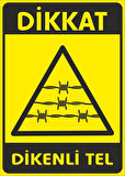 Dikkat Dikenli Tel Sticker 20X28 Cm