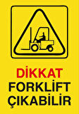 Dikkat Forklift Çıkabilir Sticker 20X28 Cm
