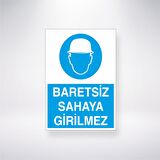 Baretsiz Sahaya Girilmez 21x35 Arkası Yapışkanlı Levha