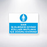 Dar İş Elbisesi Giyiniz Kolları Mutlaka İçe Doğru Kıvırınız Sticker 20X28 Cm