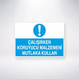 Çalışırken Koruyucu Malzemeni Mutlaka Kullan Sticker 20X28 Cm