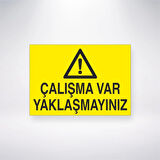 Çalışma Var Yaklaşmayınız Sticker 20X28 Cm