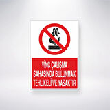 Vinç Çalışma Sahasında Bulunmak Tehlikeli ve Yasaktır Sticker 20X28 Cm