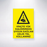 Vinçte Yük Kaldırırken Uygun Sağlam Çelik Tel Kullanınız Sticker 20X28 Cm