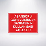 Asansörü Görevlisinden Başkasının Kullanması Yasaktır Sticker 20X28 Cm