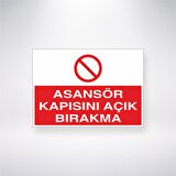 Asansör Kapısını Açık Bırakma 21x35 Arkası Yapışkanlı Levha