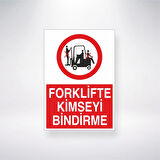 Forklifte Kimseyi Bindirme Sticker 20X28 Cm