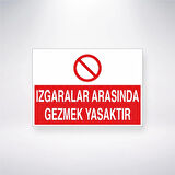 Izgaralar Arasında Gezmek Yasaktır Sticker 20X28 Cm