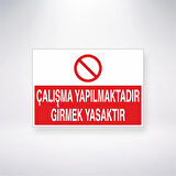 Çalışma Yapılmaktadır Girmek Yasaktır Sticker 20X28 Cm