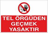 Tel Örgüden Geçmek Yasaktır Sticker 20X28 Cm