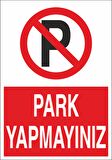 Park Yapmayınız 21x35 Arkası Yapışkanlı Levha