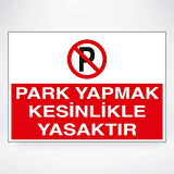 Park Yapmak Kesinlikle Yasaktır Sticker 20X28 Cm