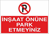 İnşaat Önüne Park Etmeyiniz Sticker 20X28 Cm