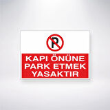 Kapı Önüne Park Etmek Yasaktır Sticker 20X28 Cm