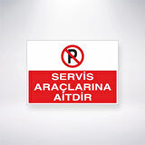 Servis Araçlarına Aittir Sticker 20X28 Cm
