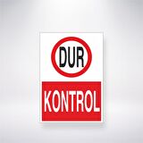 Dur Kontrol 21x35 Arkası Yapışkanlı Levha