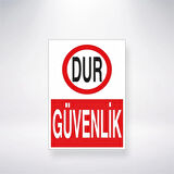 Dur Güvenlik Sticker 20X28 Cm