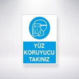 Yüz Koruyucuyu Takınız 21x35 Arkası Yapışkanlı Levha