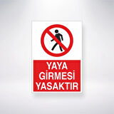 Yaya Girmesi Yasaktır Sticker 20X28 Cm