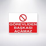 Görevliden Başkası Açamaz