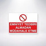 Emniyet Tedbiri Almadan Müdahale Etme Sticker 20X28 Cm