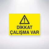 Dikkat Çalışma Var Sticker 20X28 Cm