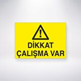 Dikkat Çalışma Var