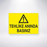 Tehlike Anında Basınız Sticker 20X28 Cm