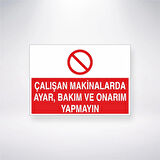 Çalışan Makinelarda Ayar, Bakım Ve Onarım Yapmayın Sticker 20X28 Cm
