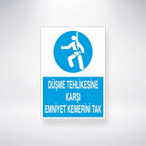 Düşme Tehlikesine Karşı Emniyet Kemerini Tak Sticker 20X28 Cm