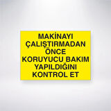 Makineyi Çalıştrımadan Önce Gerekli Bakım Yapıldığını Kontrol Et Sticker 20X28 Cm
