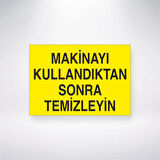 Makineyi Kullandıktan Sonra Temizleyin Sticker 20X28 Cm